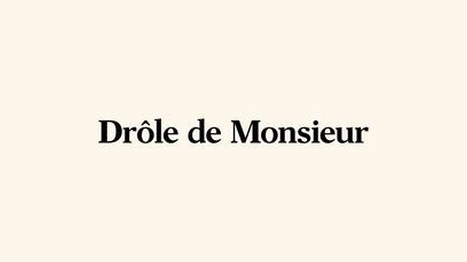 Drôle de Monsieur