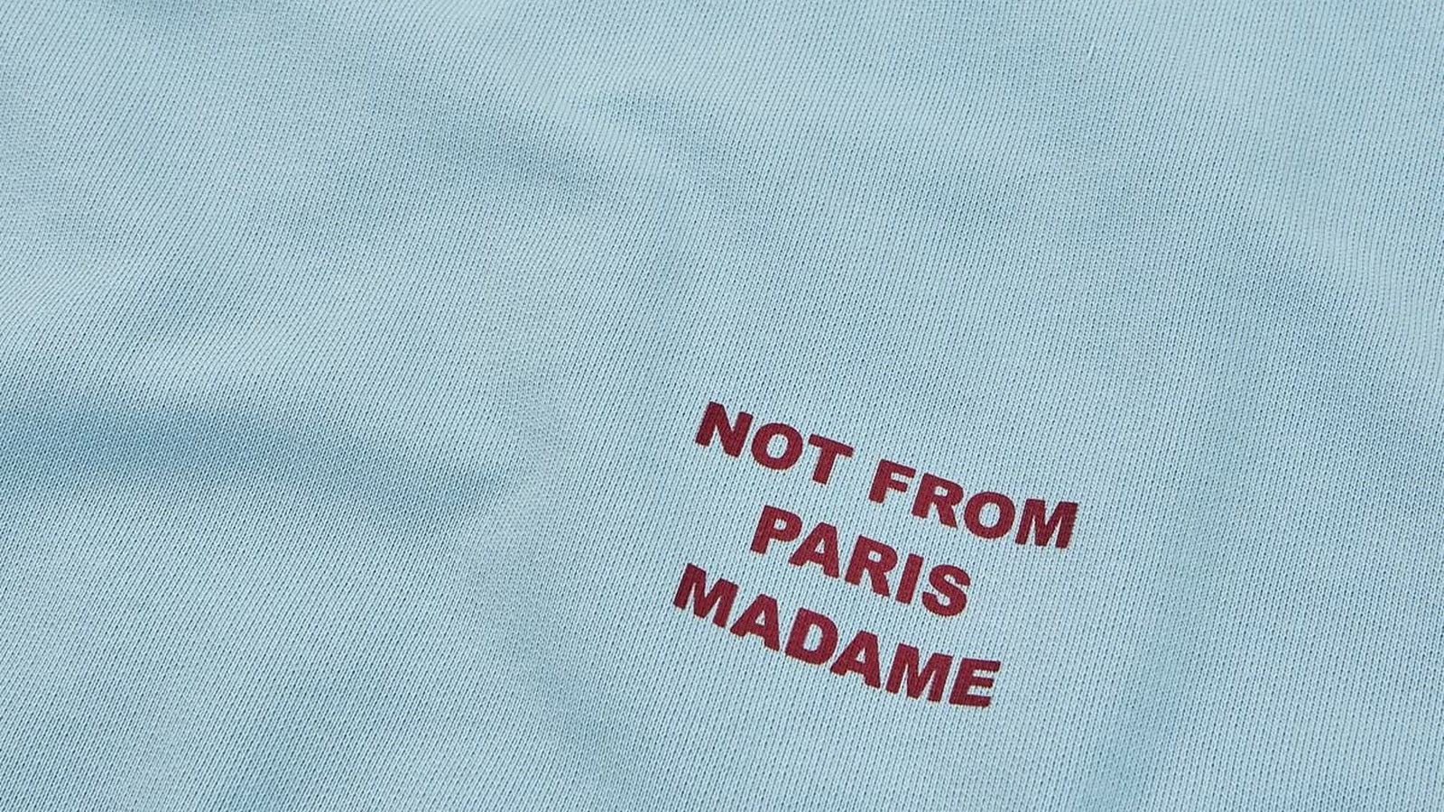 slogan Not From Paris Madame